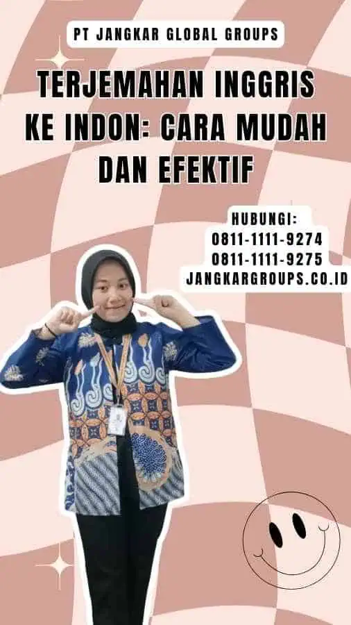 Terjemahan Inggris ke Indon Cara Mudah dan Efektif