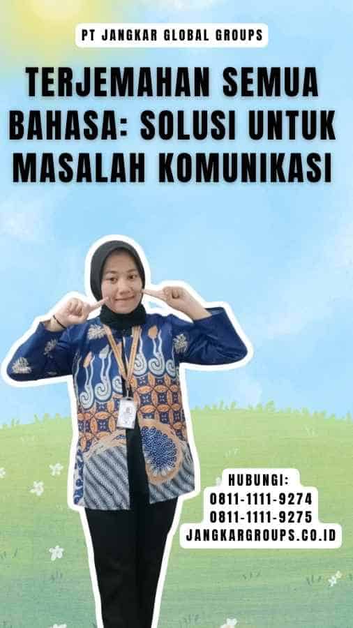 Terjemahan Semua Bahasa Solusi untuk Masalah Komunikasi