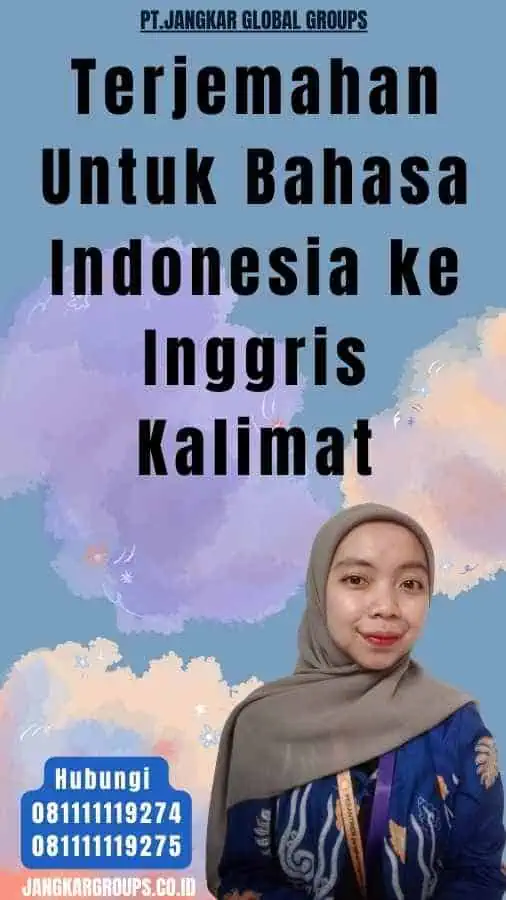 Terjemahan Untuk Bahasa Indonesia ke Inggris Kalimat