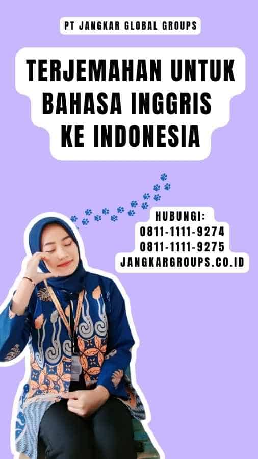 Terjemahan untuk Bahasa Inggris ke Indonesia