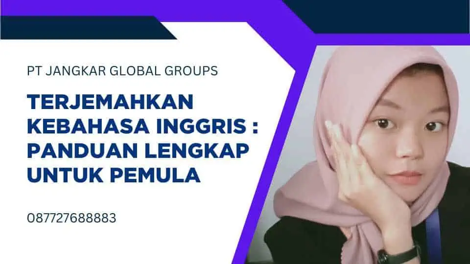 Terjemahkan Kebahasa Inggris Panduan Lengkap untuk Pemula