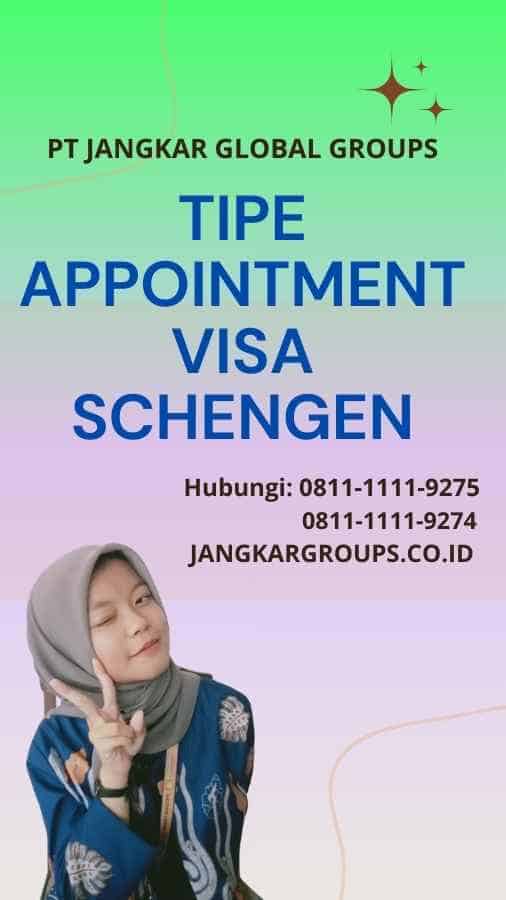 Tipe Appointment Visa Schengen