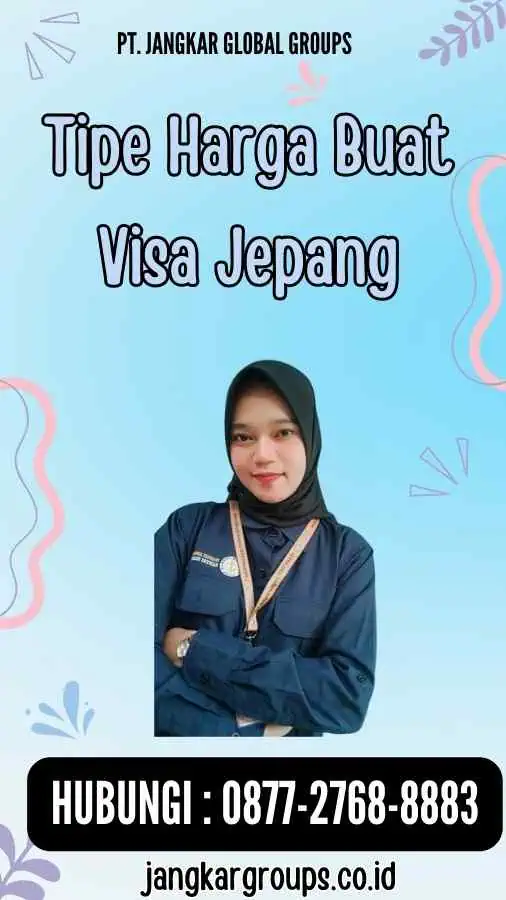 Tipe Harga Buat Visa Jepang