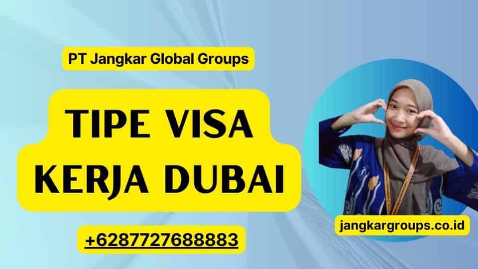 Tipe Visa Kerja Dubai