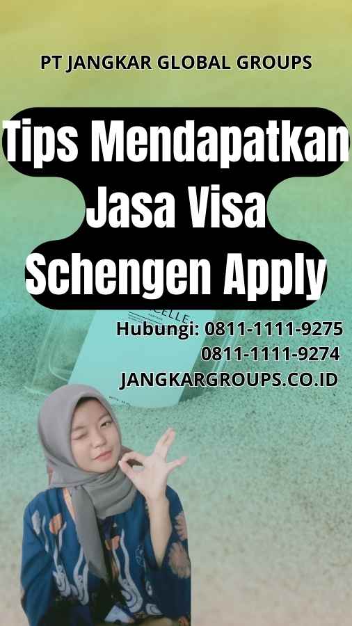 Tips Mendapatkan Jasa Visa Schengen Apply