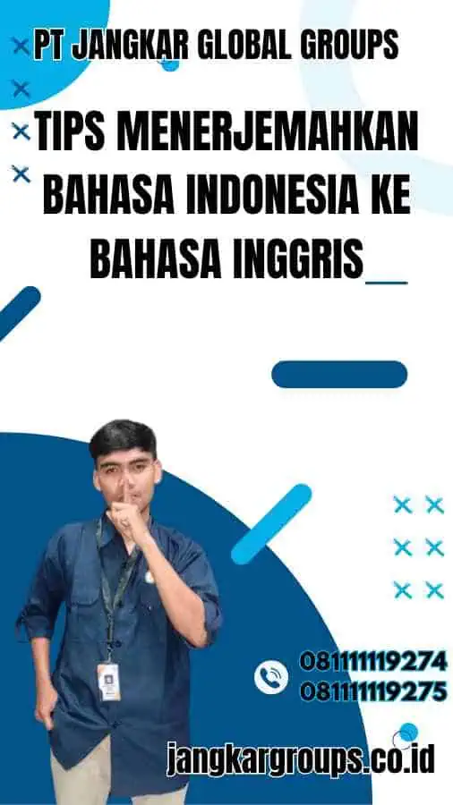 Tips Menerjemahkan Bahasa Indonesia ke Bahasa Inggris