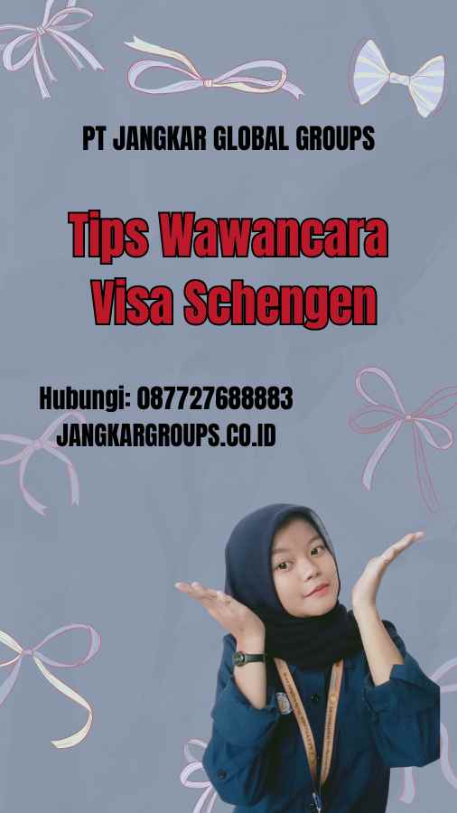Tips Wawancara Visa Schengen