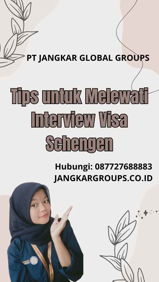 Tips untuk Melewati Interview Visa Schengen