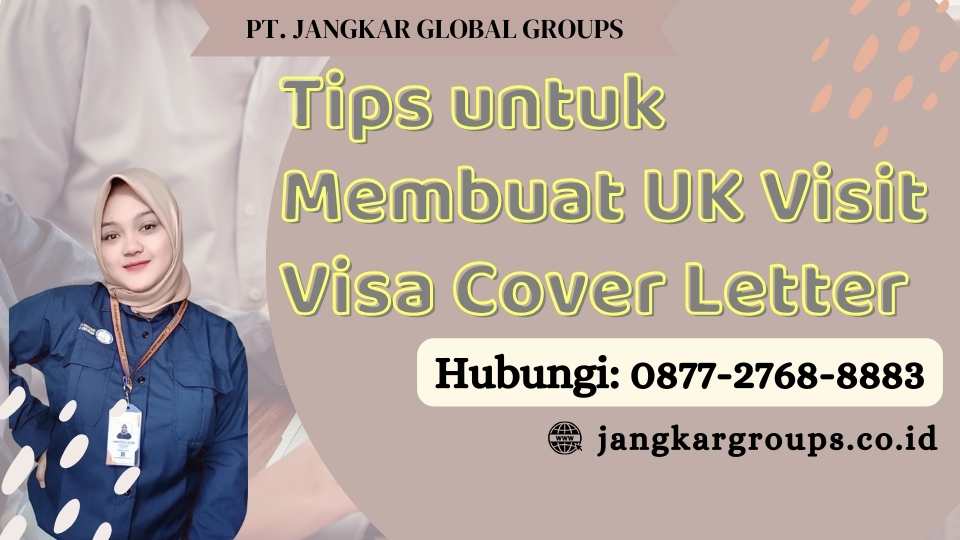 Tips untuk Membuat UK Visit Visa Cover Letter