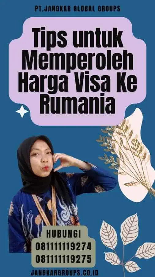 Tips untuk Memperoleh Harga Visa Ke Rumania