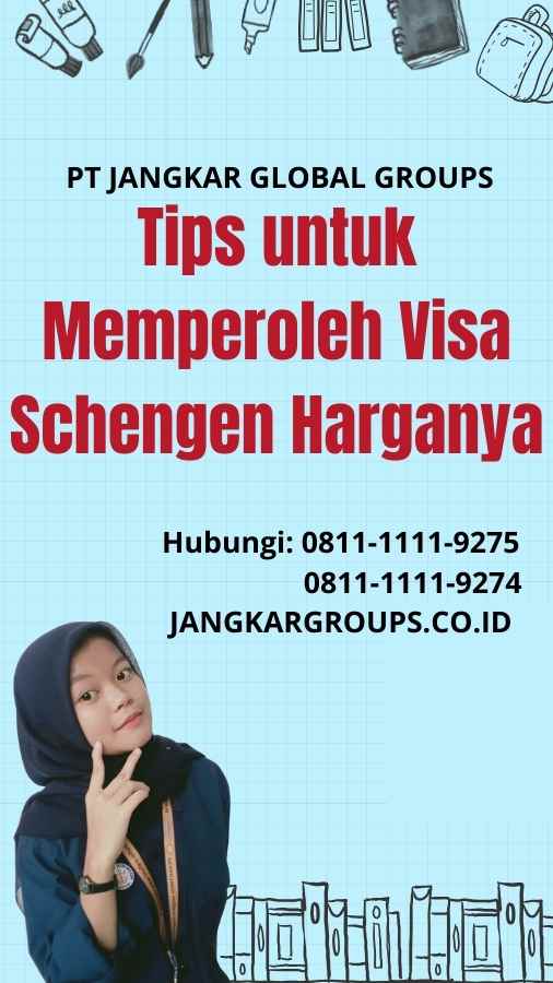 Tips untuk Memperoleh Visa Schengen Harganya