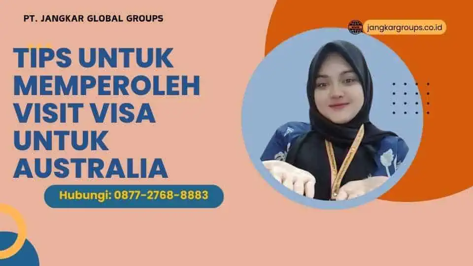 Tips untuk Memperoleh Visit Visa Untuk Australia