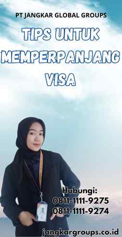 Tips untuk Memperpanjang Visa - F Visa Duration