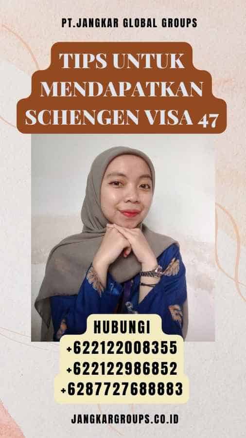 Tips untuk Mendapatkan Schengen Visa 47