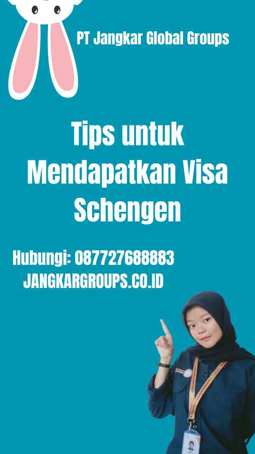 Tips untuk Mendapatkan Visa Schengen