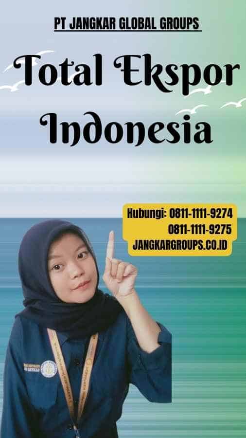 Total Ekspor Indonesia