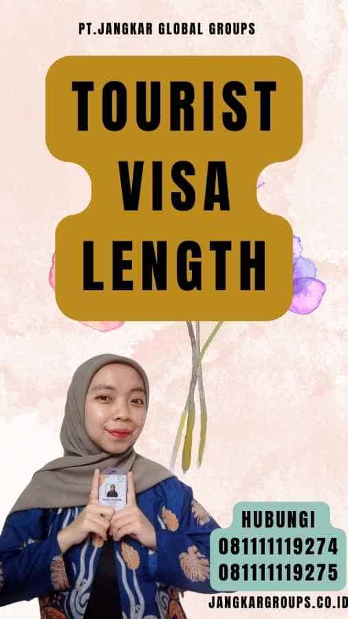 Tourist Visa Length