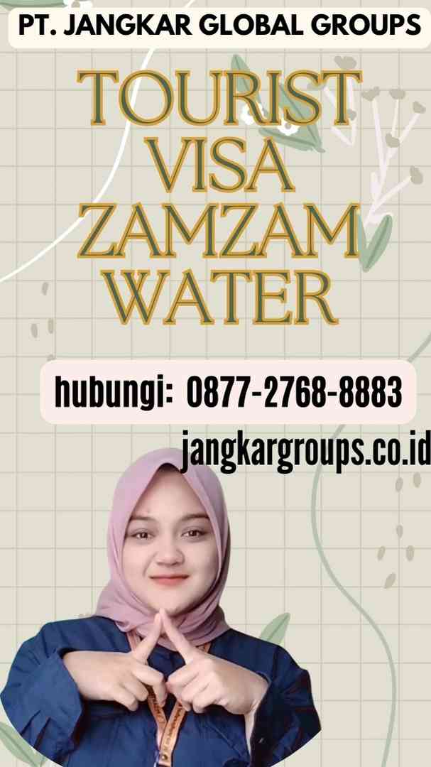 Tourist Visa Zamzam Water
