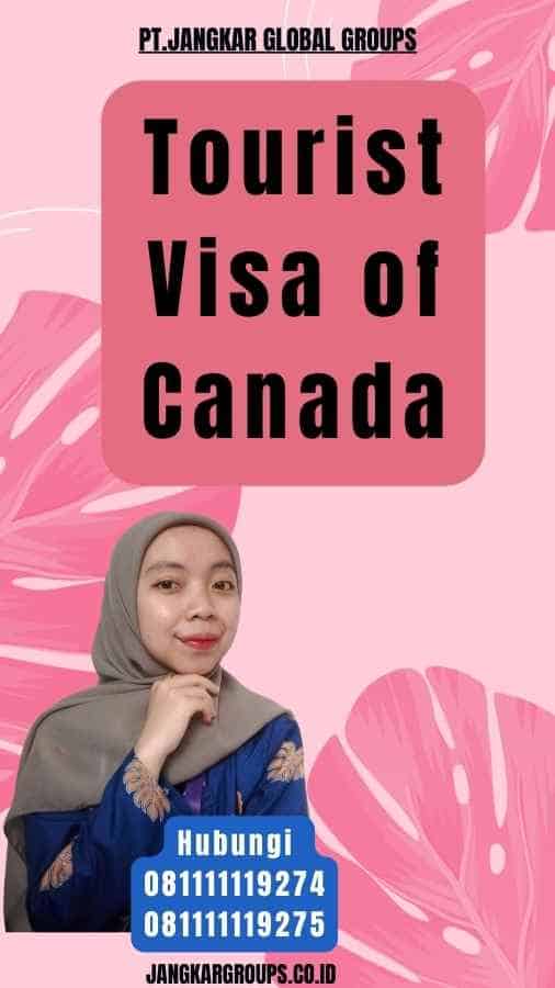 Tourist Visa of Canada