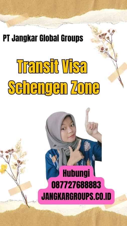 Transit Visa Schengen Zone