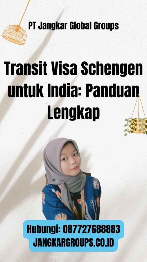 Transit Visa Schengen untuk India: Panduan Lengkap