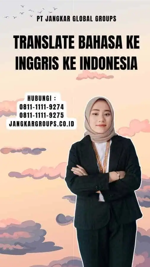 Translate Bahasa Ke Inggris Ke Indonesia