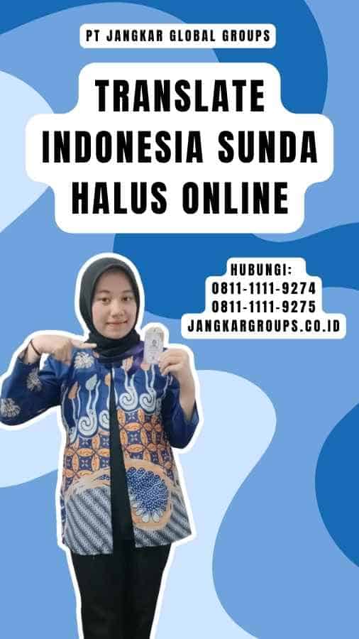 Translate Indonesia Sunda Halus Online