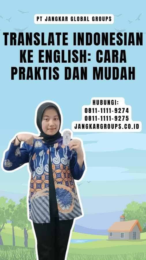 Translate Indonesian ke English Cara Praktis dan Mudah