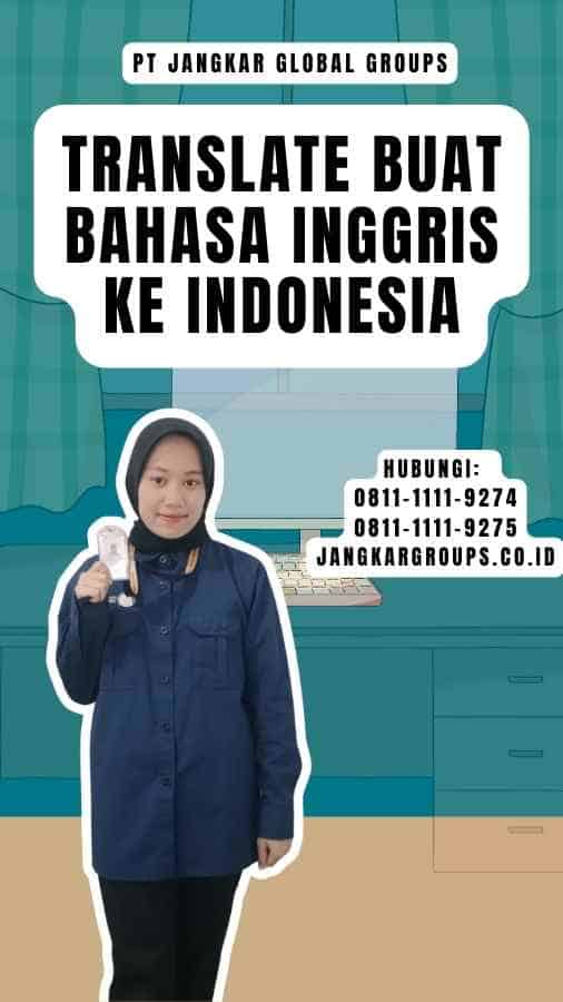 Translate buat Bahasa Inggris Ke Indonesia