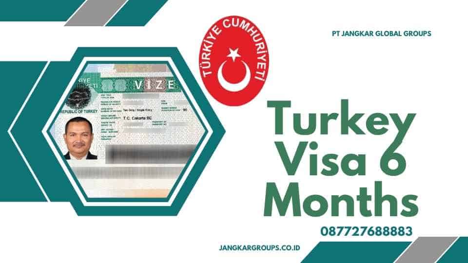 Turkey Visa 6 Months