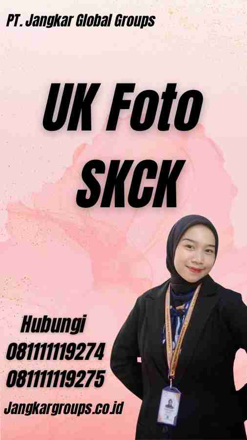 UK Foto SKCK