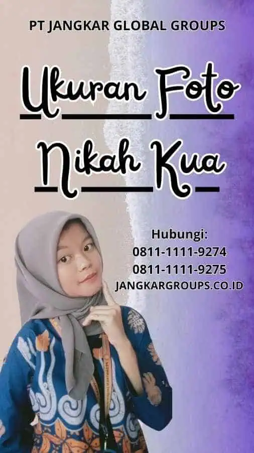 Ukuran Foto Nikah Kua