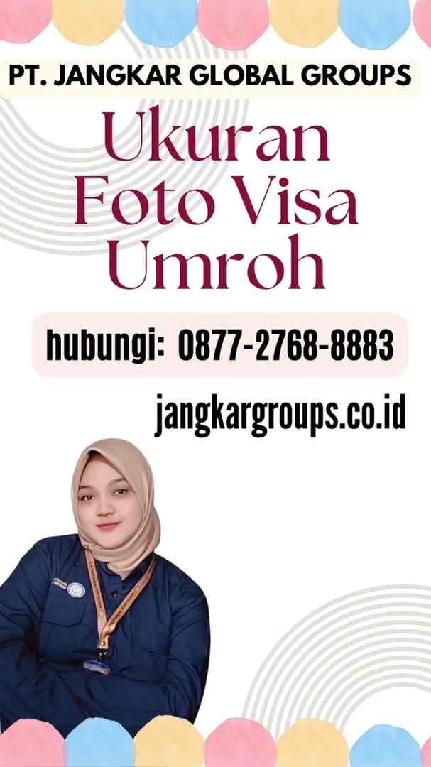 Ukuran Foto Visa Umroh