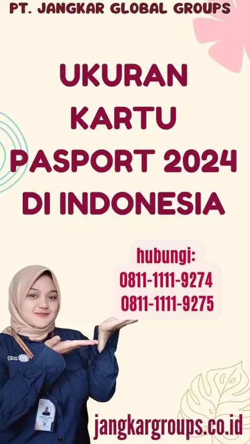 Ukuran Kartu Pasport 2024 di Indonesia