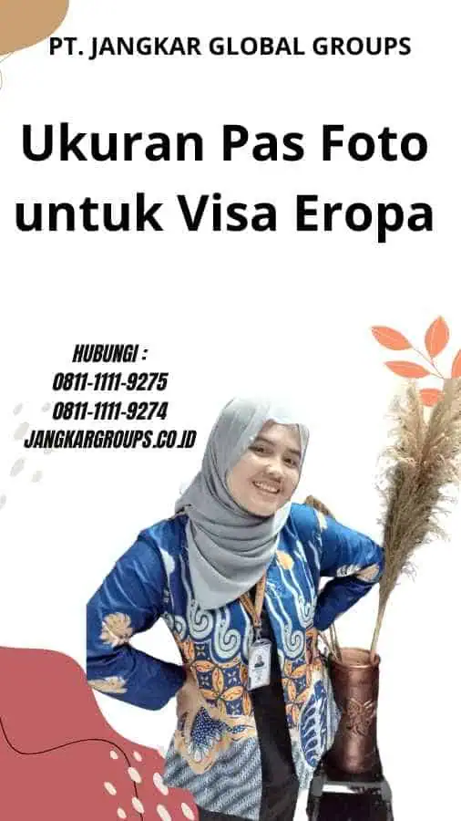 Pas Foto Untuk Visa Eropa Jangkar Global Groups