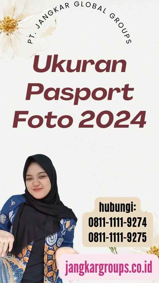 Ukuran Pasport Foto 2024