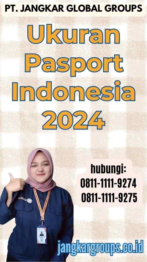 Ukuran Pasport Indonesia 2024