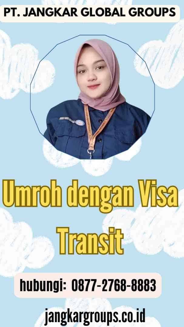 Umroh dengan Visa Transit