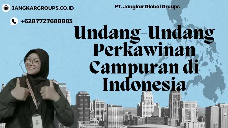 Undang-Undang Perkawinan Campuran di Indonesia