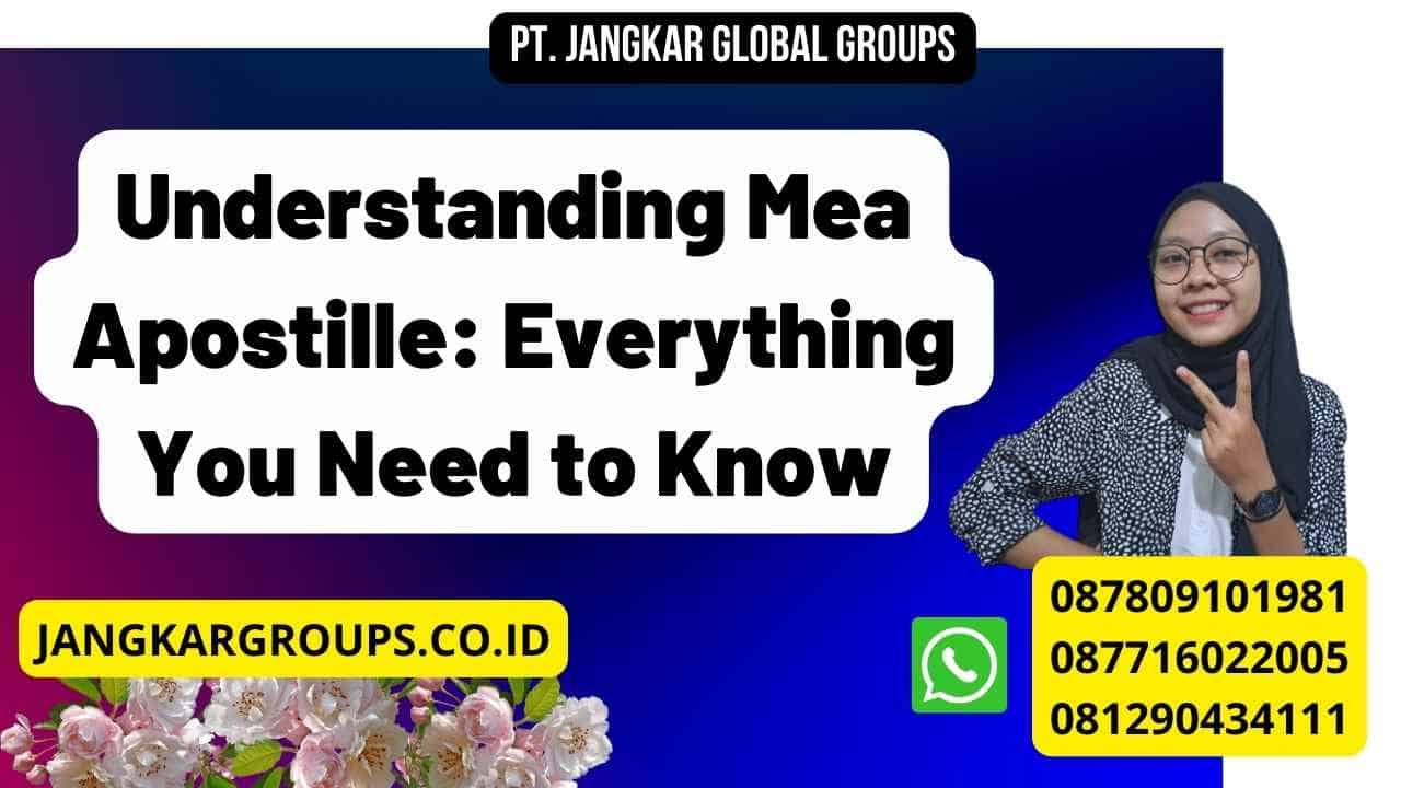 Understanding Mea Apostille: Everything You Need to Know