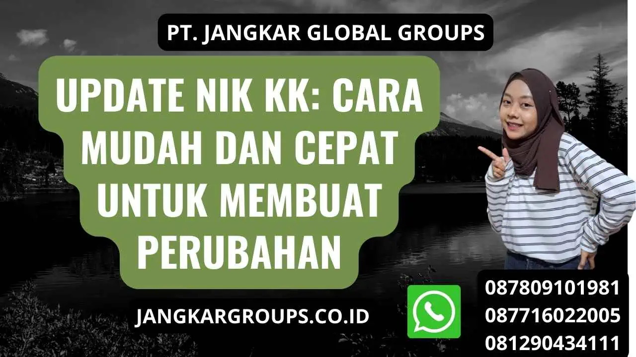 Update Nik KK: Cara Mudah dan Cepat untuk Membuat Perubahan