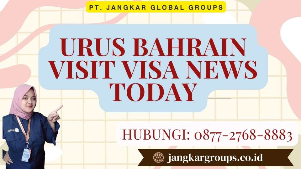 Urus Bahrain Visit Visa News Today