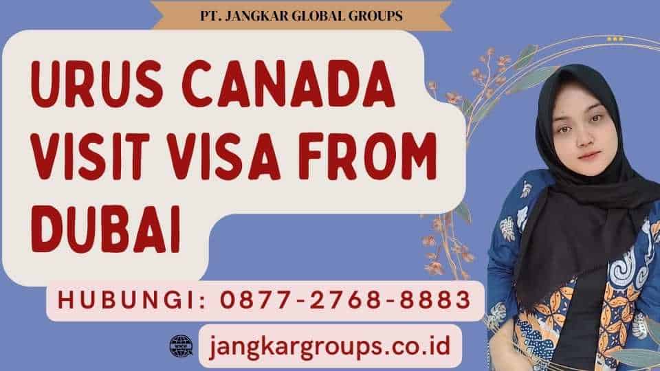 Urus Canada Visit Visa From Dubai