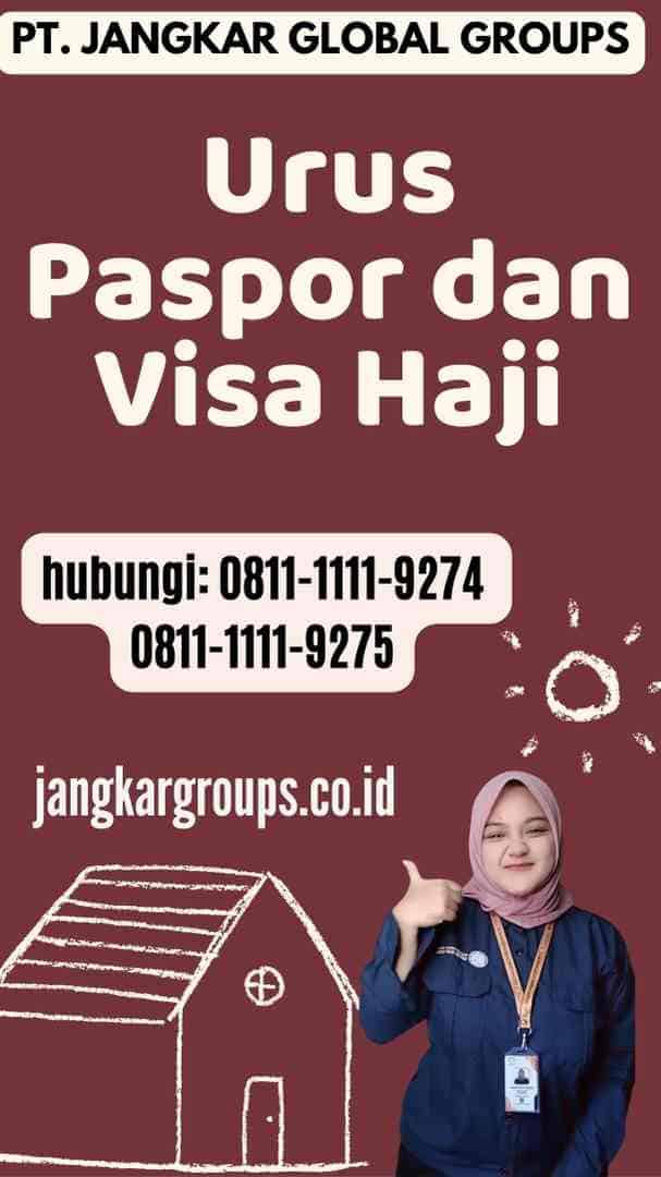 Urus Paspor dan Visa Haji