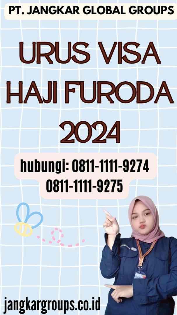 Urus Visa Haji Furoda 2024