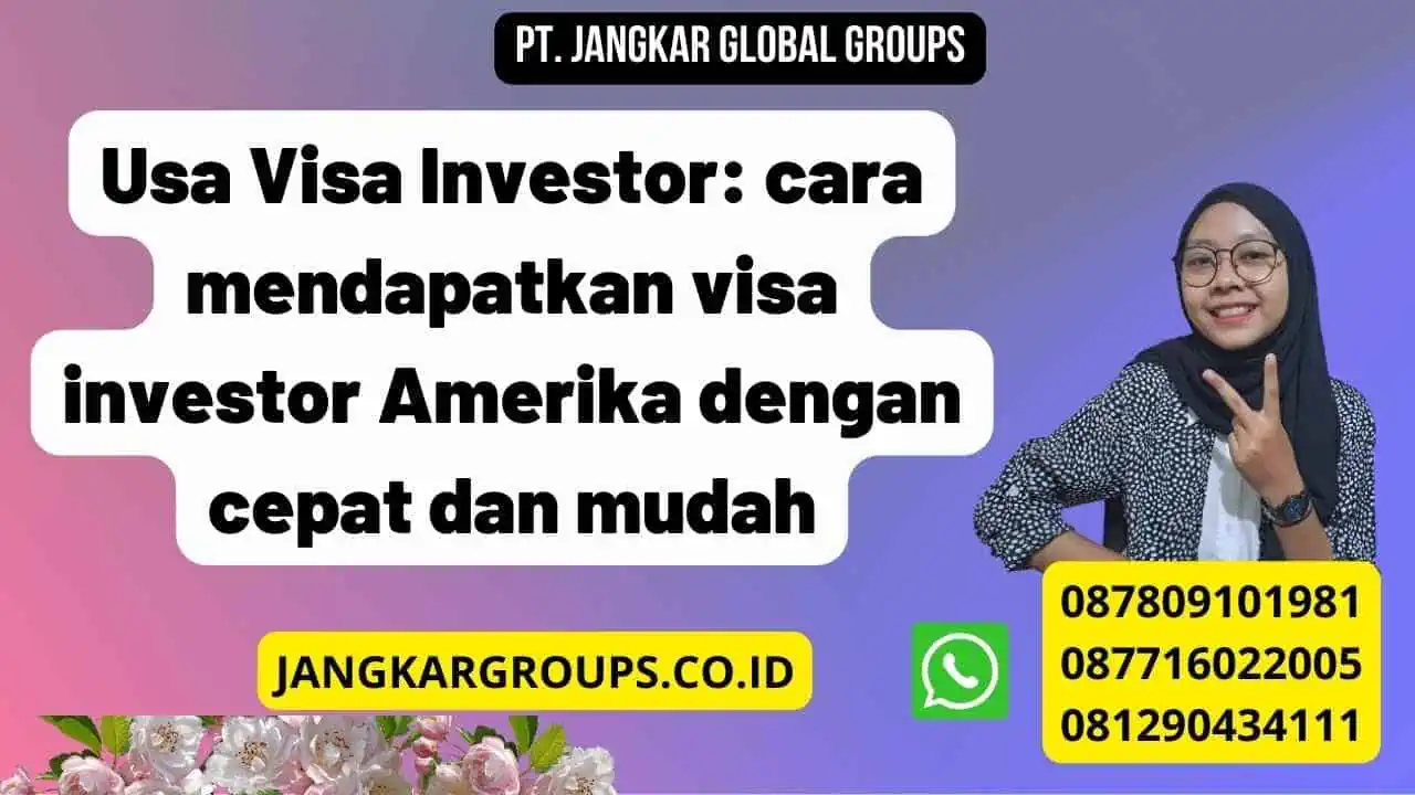 Usa Visa Investor: cara mendapatkan visa investor Amerika dengan cepat dan mudah