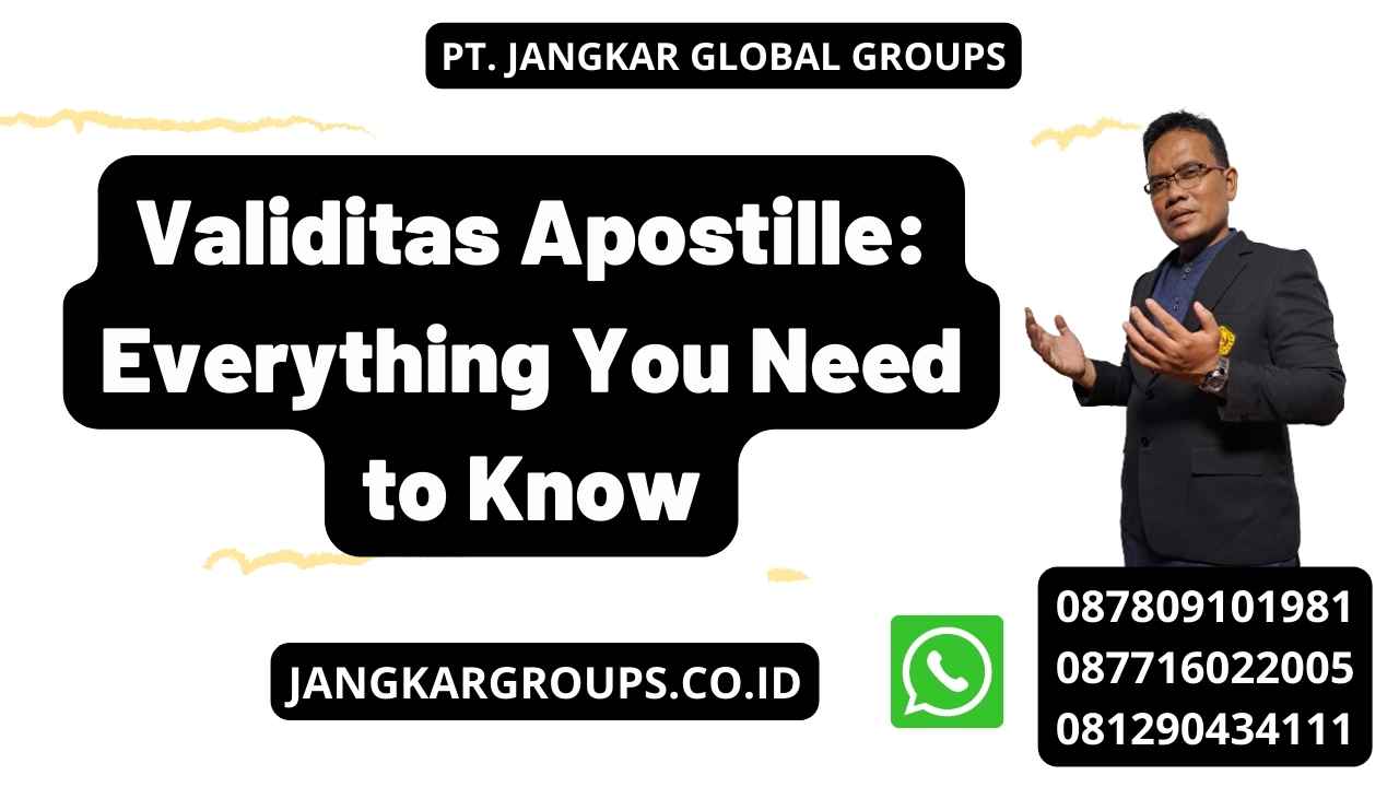 Validitas Apostille: Everything You Need to Know