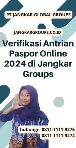 Verifikasi Antrian Paspor Online 2024 di Jangkar Groups