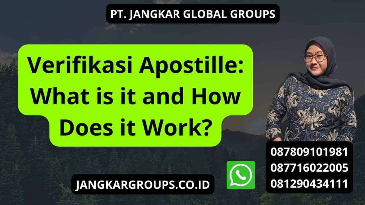 Verifikasi Apostille: What is it and How Does it Work?