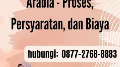 Visa Business Saudi Arabia - Proses, Persyaratan, dan Biaya